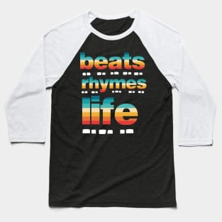 Beats Rhymes Life 40.0 Baseball T-Shirt